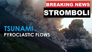 Major Eruption at  Stromboli produces pyroclastic flows and tsunami, 4 December 2022