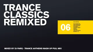 Classic Trance Anthems Remixed | Updated Versions of Trance Tunes Full Mix