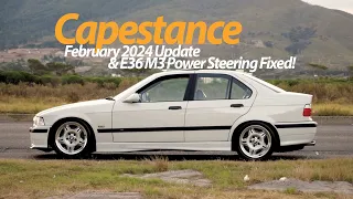 Capestance Updates February '24 & M3's Power steering fixed!