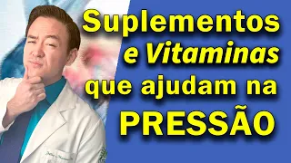 Como baixar pressão arterial com vitaminas e suplementos?