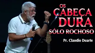 Os cabeça dura, sólo rochoso Claudio Duarte