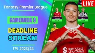 FPL Gameweek 9: DEADLINE STREAM | Live Q&A | Fantasy Premier League Tips 2023/24