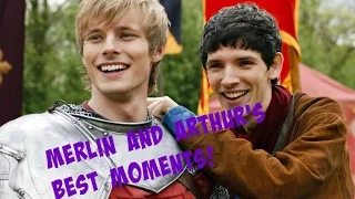 Merlin and Arthur's Best Moments! {BBC, Merlin.}