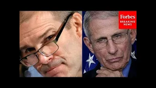 JUST IN: Jim Jordan Accuses Fauci Of 'Covering This Information Up' On COVID-19 Lab-Leak Theory