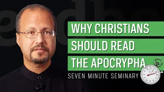 Why Christians Should Read the Apocrypha (David deSilva)