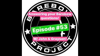 Episode #53 Answering your barebow questions w/ John & Grayson