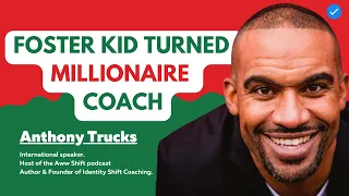 Foster Kid To NFL To Millionaire Coach. Defying The Odds - Anthony Trucks