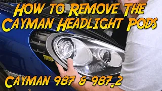 How to Remove the Porsche Cayman Headlights (987 & 987.2)