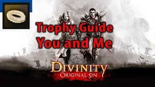 Divinity Orignal Sin You and Me Achievement Trophy Guide 100%