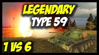 ► World of Tanks: Legendary Type 59, 1 vs 6 - Type 59 Epic Gameplay