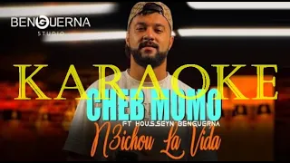 Cheb Momo - N3ichou la Vida   KARAOKE , LYRICS , INSTRUMENTAL