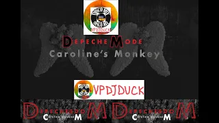 Depeche Mode - Caroline's Monkey (New Disco Mix Extended Edit Remix 2023) VP Dj Duck