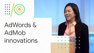 Grow your app business through user acquisition and monetization (Google I/O '18)