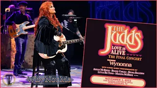 Wynonna Judd - "Why Not Me" The Final Concert