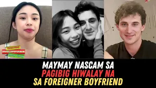 Maymay NaScam sa PagIbig Hiwalay na sa Foreigner Boyfriend