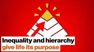 Jordan Peterson: Inequality and hierarchy give life its purpose | Big Think