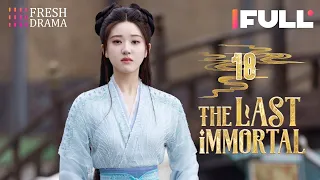 【Multi-sub】The Last Immortal EP18 | Zhao Lusi, Wang Anyu | 神隐 | Fresh Drama