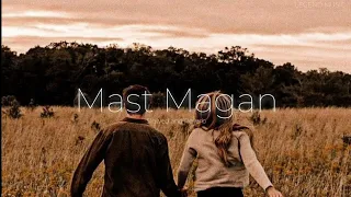 Mast Magan[Slowed and Reverb] Song | Lofi music|#mastmagan#slowedandreverbsongs#lofi