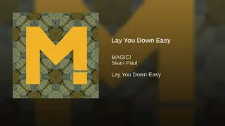 Magic ft. Sean Paul - Lay You Down Easy