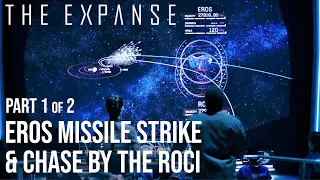 The Expanse - (1/2) Eros: Missile Strike & Roci Chase