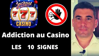 les 10 Signes de l'Addiction au Casino et Jeux D'argent  🤔