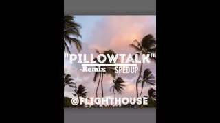 Pillowtalk - Remix