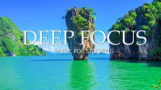 Deep Focus Music for Work and Studying - 4 Hours of Ambient Study Music to Concentrate