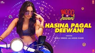 Hasina Pagal Deewani (LYRICS) || Full lyrics || Indoo Ki Jawani || Kiara Advani || Mika Sing