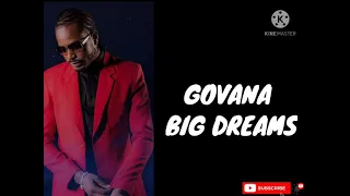GOVANA- Big Dreams (Lyrics)