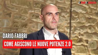 Dario Fabbri - Come agiscono le nuove potenze 2.0