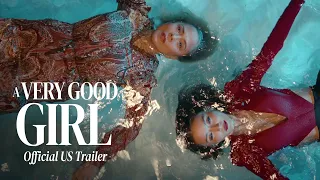 A Very Good Girl | Official US Trailer | Kathryn Bernardo, Dolly De Leon