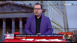 Sánchez Grass en América 05-15-24 Sospechan que Michael Cohen cometió Perjurio "otra vez"