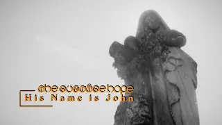 The Sunrise Hope - His Name is John