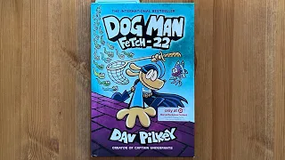 Ash reads Dog Man: Fetch-22 part 3  by Dav Pilkey