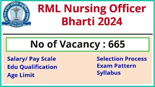 RML Nursing Officer Recruitment 2024 Dr RMLIMS Staff Nurse 665 Vacancy Salary, Syllabus PDF