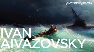 Ivan Aivazovsky: Exploring the Seascape Masterpieces (HD)