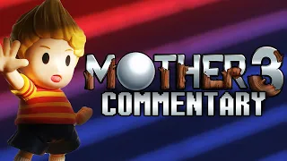 Mother 3 Commentary