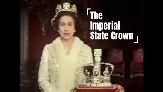 Her Majesty the Queen Explains the Imperial State Crown.