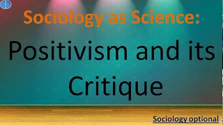 Positivism and its critique Sociology Optional UPSC CSE