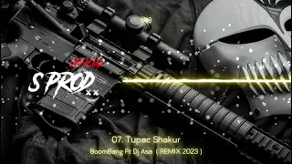 07. Tupac Shakur - Boombang Ft DJ ASA REMIX 2023 BY DJ ALPHA