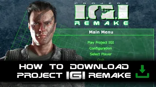 How to download IGI Remake 2021