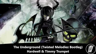 [Nightstyle] Hardwell & Timmy Trumpet - The Underground (Twisted Melodiez Bootleg)