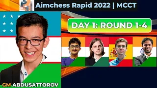 Round 1-4 | Nodirbek abdussatorov chess games | DAY 1 | Aimchess Rapid 2022 MCCT | 14/10/22