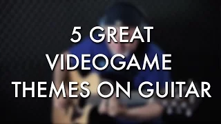 5 Great Video Game Themes | FIngerstyle Guitar | Igor Presnyakov