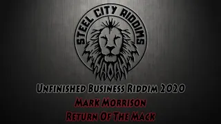 Mark Morrison - Return Of The Mack (SCR Unfinished Business Riddim Remake 2020)