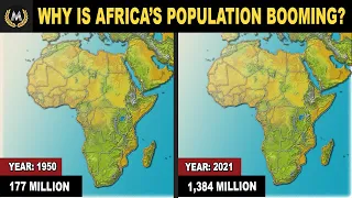 Why is Africa's population Booming?