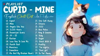 Cupid, Mine 🎧 Trending OPM English Songs 2023 Playlist 🎧 Greatest Hits Songs Of All Time