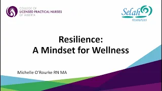 Resilience:  A Mindset for Wellness