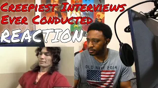 The Creepiest Interviews Ever Conducted REACTION | DaVinci REACTS