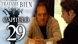 TRATAME BIEN - Capítulo 29